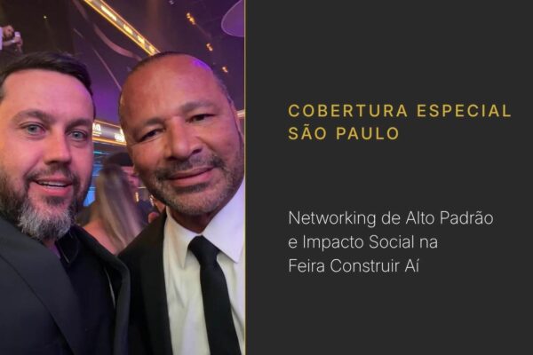 Fabrício Wazilewski, Diretor Comercial da Feira Construir Aí, ao lado de Neymar Pai em evento de negócios e responsabilidade social em São Paulo.
